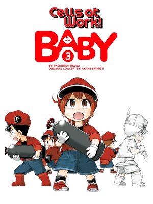 cover image of Cells at Work: Baby！, Volume 3